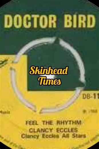 10K views · 372 reactions | SUPER TUNE  CLANCY ECCLES CON FEEL THE RHYTHM 1968 Sus canciones como Feel the Rhythm & Fatty fatty fueron clave en la evolución del ska al reggae, incluso a Eccles se le atribuye la creación del término reggae. Eccles dejó un legado imborrable en la escena musical jamaicana! Pero ,ya les hablaremos de ello en otro post, mientras disfruten este tremendo tune ❤️‍ Que la fuerza del reggae los acompañé 李 | Skinhead Times | Facebook