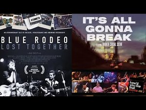 Made in Canada: Blue Rodeo: Lost Together & It’s All Gonna Break: Broken Social Scene documentaries.