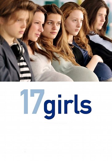 17 Girls - movie: where to watch stream online