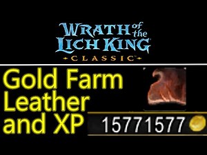 Wrath of the Lich King classic gold farm, xp farm, and skinning farm (wotlk)