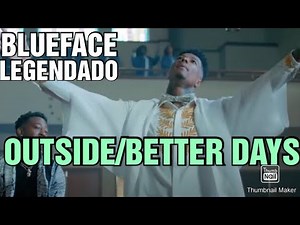 Blueface - Outside (Better Days) feat. OG Bobby Billions (LEGENDADO)