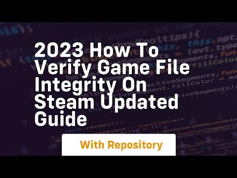 2023 how to verify game file integrity on steam updated guide
