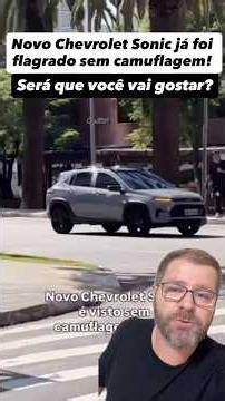 Novo Chevrolet Sonic foi flagrado sem camuflagem! Veja algumas características!!!