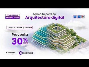 Cursos de Arquitectura Digital BIM - Mayo/Junio | Grid Studio