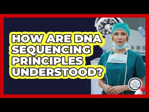 How Are DNA Sequencing Principles Understood?