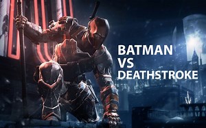 Batman VS DeathStroke Best fight ever