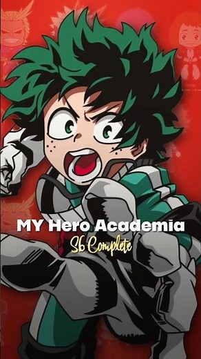 I Completed My Hero Academia S6; And It's...