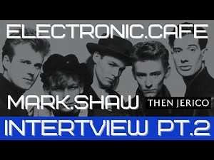 MARK SHAW (THEN JERICO) | New Interview 2024 (Part 2) #musicinterview #80snewwave