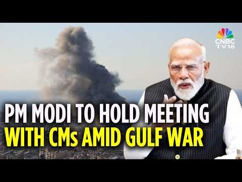 PM Modi To Hold Meeting With Chief Ministers Tomorrow Amid Ongoing West Asia War | Iran