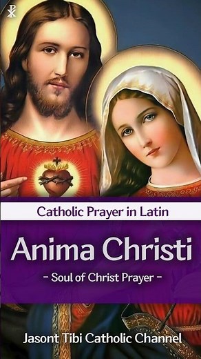 Anima Christi (Soul of Christ Prayer in Latin) | Peaceful Catholic Meditation
