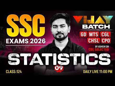 SSC Maths Classes 2026 | Statistics #09 | SSC GD, MTS, CGL, CHSL, CPO Maths PYQ | By Ashish Sir
