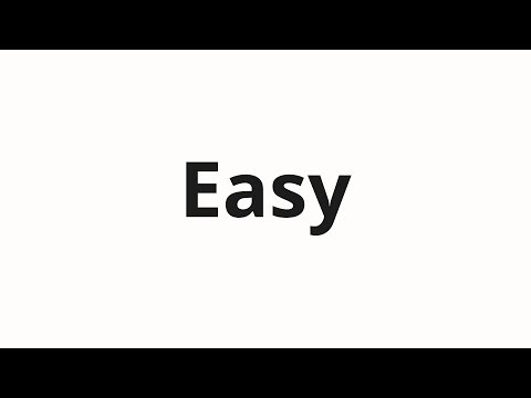 How to pronounce Easy