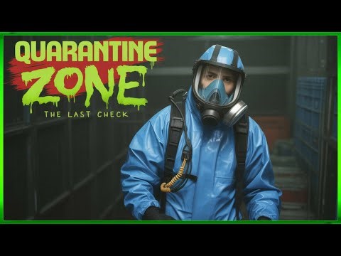 Quarantine Zone: The Last Check - Every Choice Matters - Live Stream #1