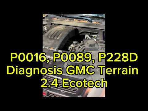 P0016, P0089, P228D Timing Chain issue. 2015 GMC Terrain. 2.4 EcoTech.