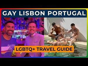 GAY LISBON - We Show You EVERYTHING in Portugal's Gay Capital