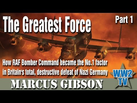 How RAF Bomber Command became the No.1 factor in Britain's total, destructive defeat of Nazi Germany