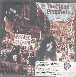The Clean Prophets - Praise Is Poison