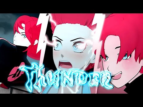 RWBY AMV - Thunder
