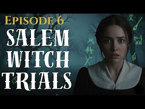 The Salem Witch Trials – Massachusetts 1692 | Full Documentary | History Series Ep.6