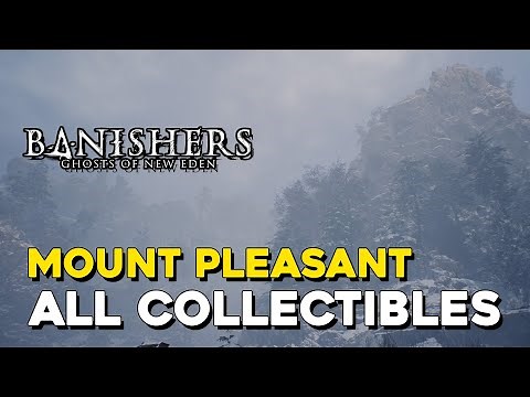 Banishers Ghosts Of New Eden Mount Pleasant All Collectible Locations (All Chests, Altars...)
