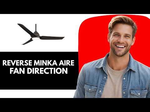 How To Reverse Minka Aire Fan Without Remote