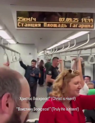 Average Russian subway ride. "Christ is Risen!" "Truly He is Risen!" | Orthodox England