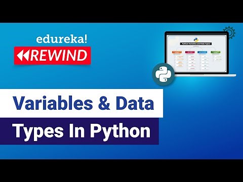 Variables & Data Types In Python | Python Tutorial For Beginners | Python Programming | Edureka
