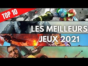 TOP 10 DES MEILLEURS JEUX VIDEO 2021