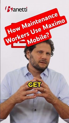 How Maintenance Workers Use Maximo Mobile?