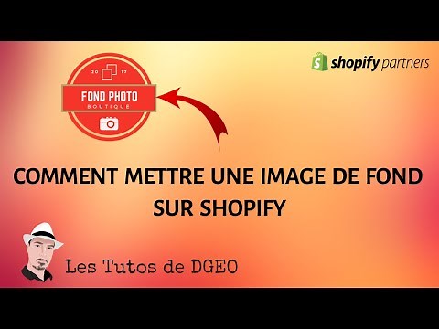 Comment Mettre une Image de Fond sur Shopify