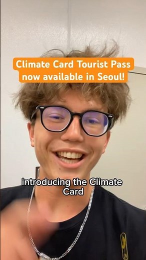Seoul’s Climate Card Tourist Pass is now available! Choose from 1, 2, 3 and 5-day options.