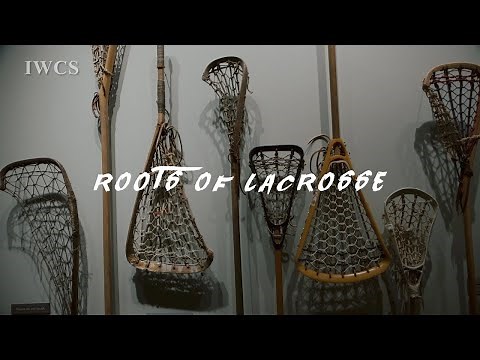 Roots of Lacrosse by IWCS