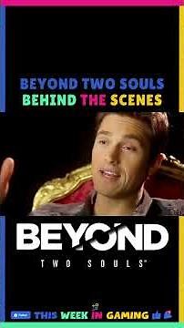 Beyond Two Souls Behind The Scenes.