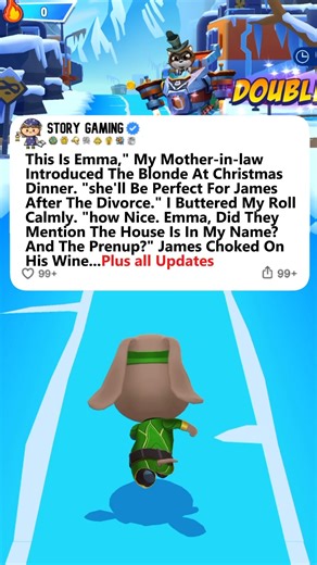 This Is Emma," My Mother-in-law Introduced The Blonde At Christmas Dinner. "she'll Be Perfect For James After The Divorce." I Buttered My Roll Calmly. "how Nice. Emma, Did They Mention The House Is In My Name? And The Prenup?" James Choked On His Wine... Plus all Updates | Story Gaming