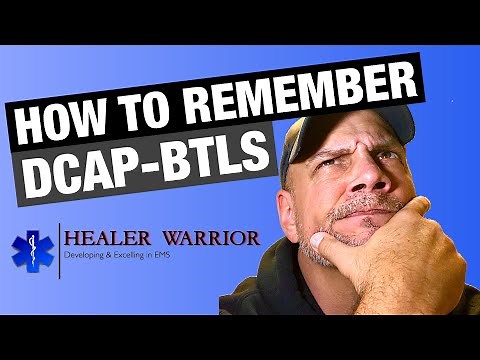 How to Remember DCAP-BTLS for EMT Students
