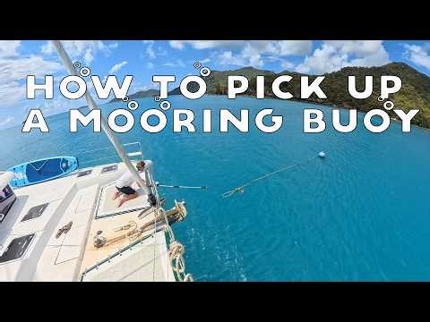How to Pick Up a Mooring Buoy: Whitsundays Bareboating - The Rudder