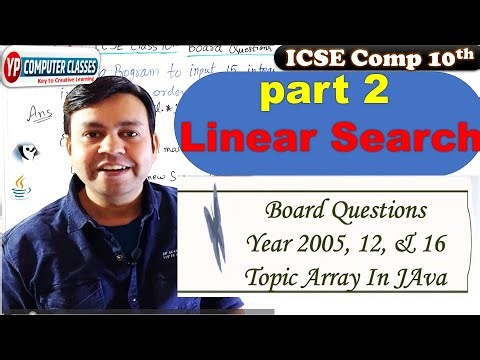 P2 - Icse Board Question of Array in Java Year 2005, 2012 & 2016 || Linear Search | class 10
