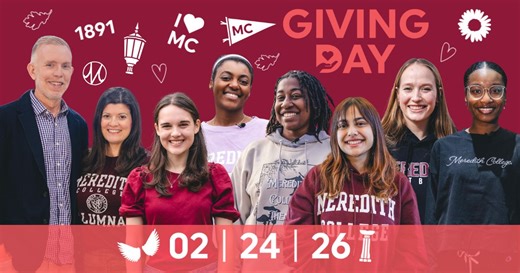 Each year, the Meredith community makes a difference in the lives of our students. This year, we are giving you a sneak peek at how your gift benefits Meredith. Get ready for Make it Count for Meredith on February 24 and let’s raise $1.5 million. | Meredith College