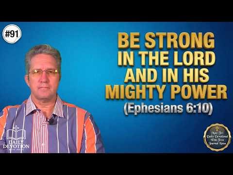 Be Strong in the Lord and in His Mighty Power | Ephesians 6:10 | Daily Devotion with Jesus