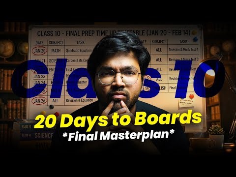 Class 10: Most REAL Last 20 Days ROADMAP for All Types of Students! 0 to Hero