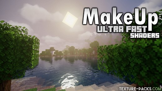 MakeUp Ultra Fast Shaders 1.21.11 / 1.21.10 | Download