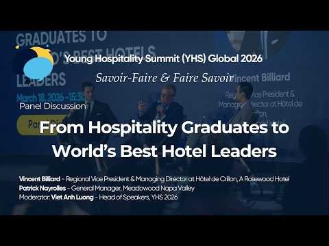 Panel Discussion – From Hospitality Graduates to World’s Best Hotel Leaders | YHS 2026