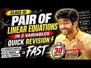 Pair of Linear Equations in Two Variables 🔥| Revision in 30 Minutes | Class 10 Maths | Shobhit bhai