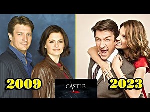 Castle 2009 Cast Then and Now 2023 - How They Changed | 14 Years After | Castle TV Show | Tele Cast