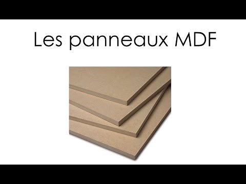 Présentation - Les panneaux MDF