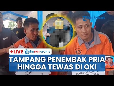 🔴LIVE: Tampang Pelaku Penembakan Petani hingga Tewas di OKI, Pakai Senjata Rakitan Jenis Revolver