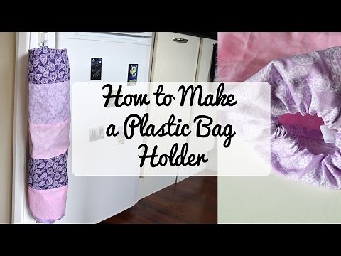 How to Make a Plastic Bag Holder using Fat Quarters