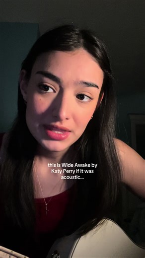 Acoustic Cover of Katy Perry's 'Wide Awake'