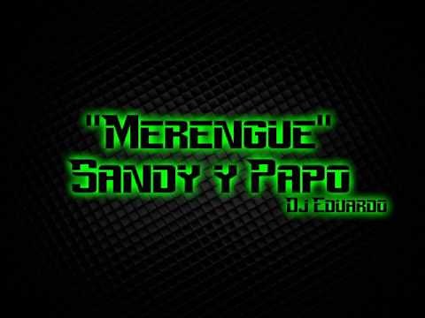 Sandy & Papo Mix Hora De Bailar Originales Dj Eduardo