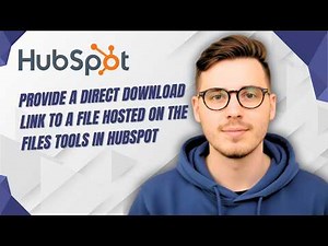 How To Provide A Direct Download Link To A File Hosted On The Files Tools In Hubspot [2026 Guide]